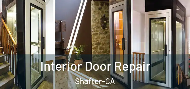  Interior Door Repair Shafter-CA