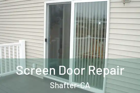 Screen Door Repair Shafter-CA